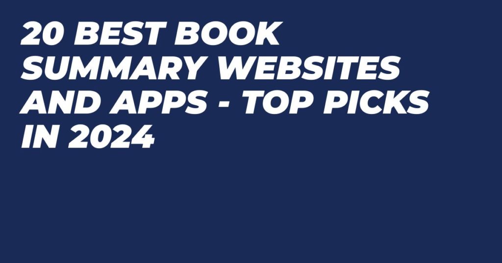 20 Best Book Summary Websites & Apps - Top Picks In 2024 - Blog Lorelei Web Design 20 Best Book Summary Websites & Apps - Top Picks In 2024 - Blog Lorelei Web Design
